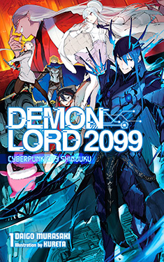 Demon Lord 2099, Vol. 1:  Cyberpunk City Shinjuku