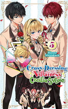 Cross-Dressing Villainess Cecilia Sylvie, Vol. 5