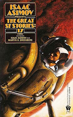 Isaac Asimov Presents The Great SF Stories 17 (1955)