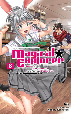 Magical Explorer, Vol. 8:  Reborn as a Side Character in a Fantasy Dating Sim