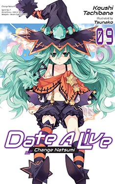 Date A Live, Vol. 9:  Natsumi Change