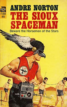 The Sioux Spaceman