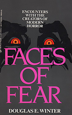 Faces of Fear:  Encounters With the Creators of Modern Horror