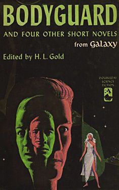 Bodyguard and Four Other Short Novels from Galaxy