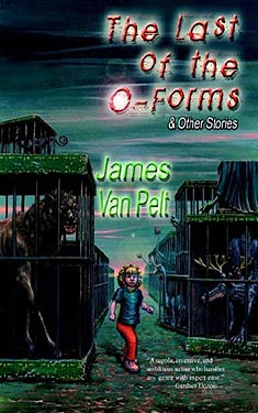 The Last of the O-Forms & Other Stories