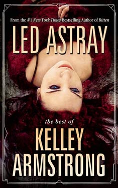 Led Astray: The Best of Kelley Armstrong