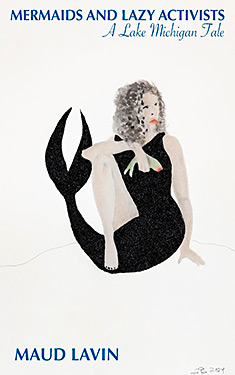 Mermaids and Lazy Activists:  A Lake Michigan Tale