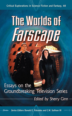 The Worlds of Farscape:  Essays on the Groundbreaking Television Series