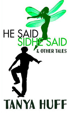 He Said, Sidhe Said:  & Other Tales