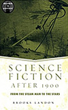 Science Fiction After 1900:  From the Steam Man to the Stars