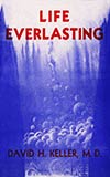 Life Everlasting and Other Tales of Science, Fantasy and Horror