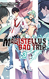 Magistellus Bad Trip, Vol. 3: 3rd Season