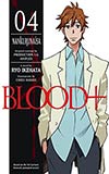 Blood+ 04: Nankurunaisa