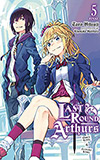 Last Round Arthurs, Vol. 5:  Once King & Future King