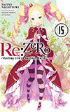 Re: Zero, Vol. 15: Starting Life in Another World