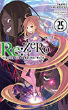 Re: Zero, Vol. 25: Starting Life in Another World