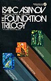The Foundation Trilogy: Starts bad, but gets better