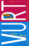 Jeff Noon - Vurt (1993)