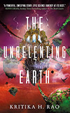 The Unrelenting Earth