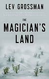 The Magician's Land - good end to a great series