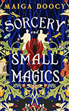 Sorcery and Small Magics