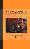 Alexandria: In Which the Extraordinary Correspondence of Griffin & Sabine Unfolds