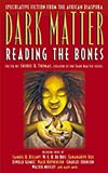 Dark Matter: Reading the Bones