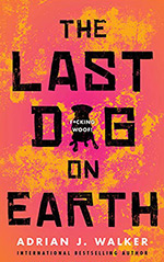 The Last Dog on Earth