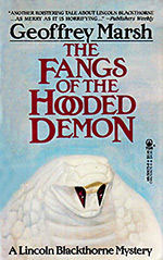 The Fangs of the Hooded Demon