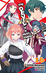 The Devil is a Part-Timer, Vol. 16